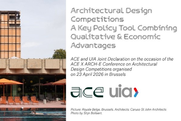 ACE - UIA közös Nyilatkozata az építész tervpályázatokról egy kulcsfontosságú politikai eszköz, amely ötvözi a minőségi építészeti és gazdasági előnyöket