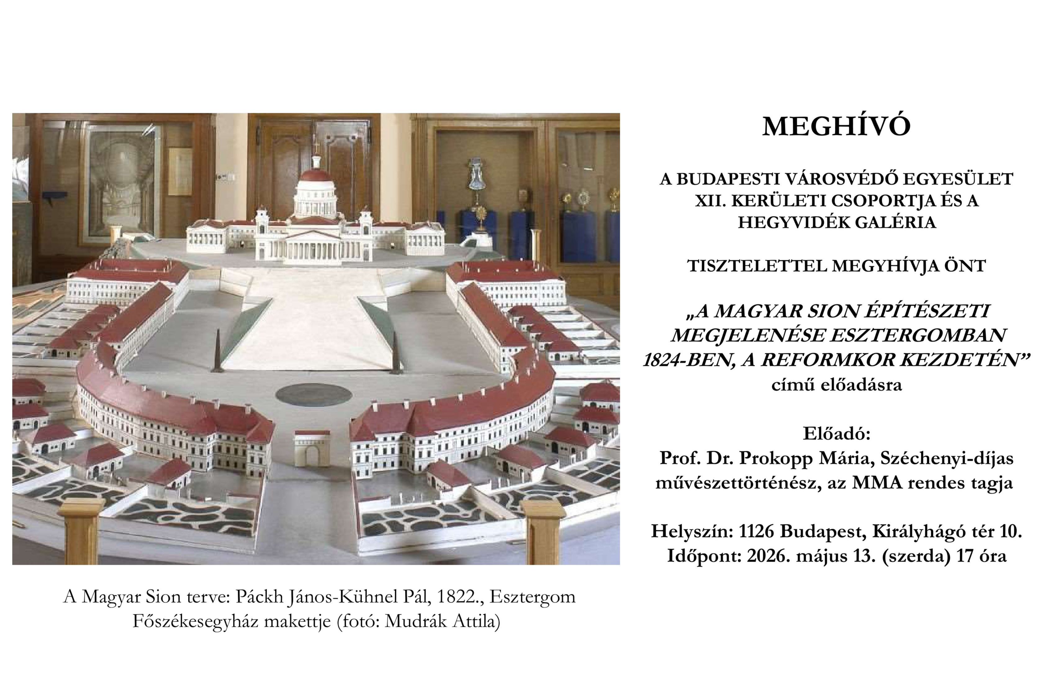 A MAGYAR SION ÉPÍTÉSZETI MEGJELENÉSE ESZTERGOMBAN