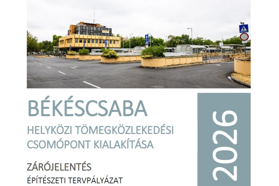Békéscsaba - Helyközi tömegközlekedési csomópont kialakítása tervpályázat eredménye