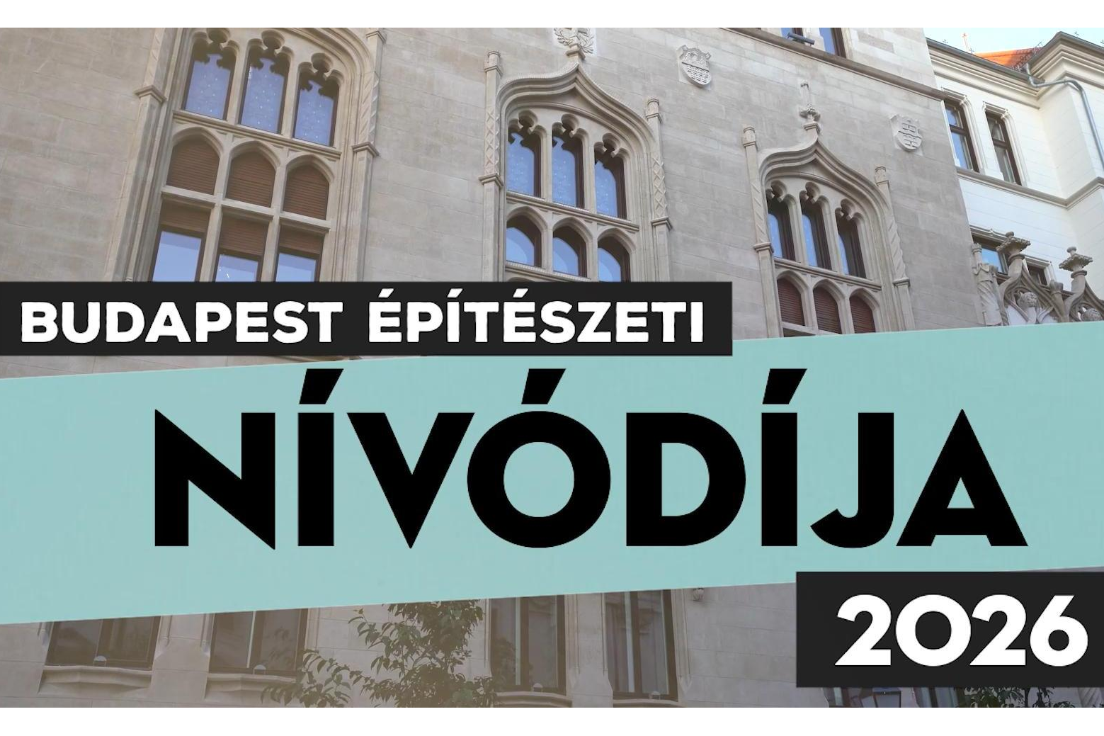 Pályázati felhívás - Budapest Építészeti Nívódíja 2026