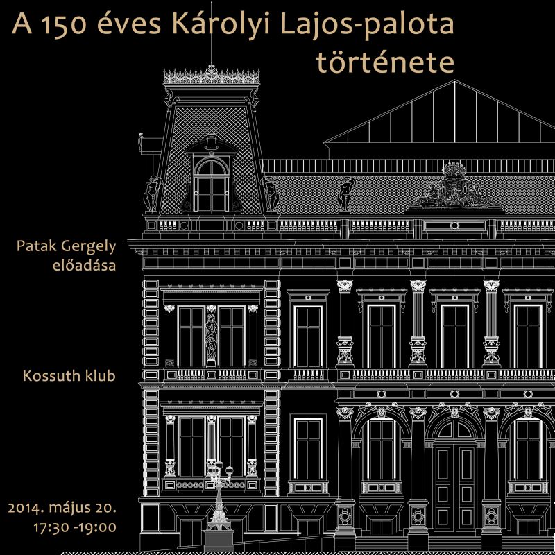 A 150 éves Károlyi Lajos-palota története