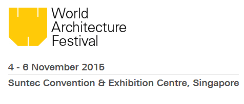WAF (World Architectural Festival) 2015. november, Szingapúr