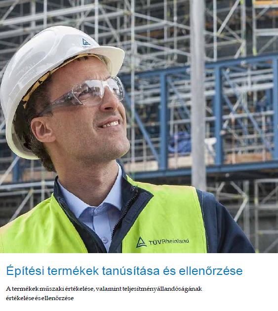 A TÜV Rheinland InterCert Kft. kibővítette tevékenységét az építési szektorban.