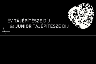 Év Tájépítésze és Év Junior Tájépítésze-díj 2015 díjkiosztó gálaest és kiállítás