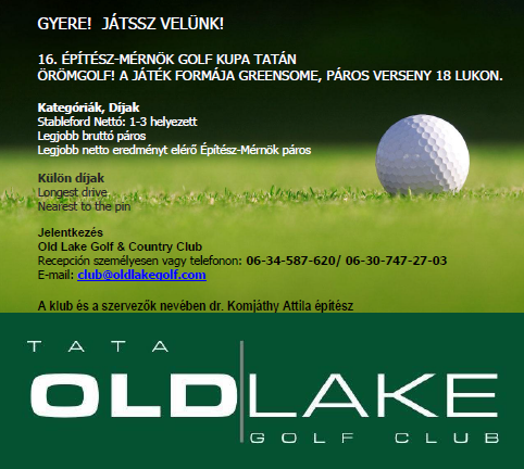 16. ÉPÍTÉSZ-MÉRNÖK GOLF KUPA TATÁN