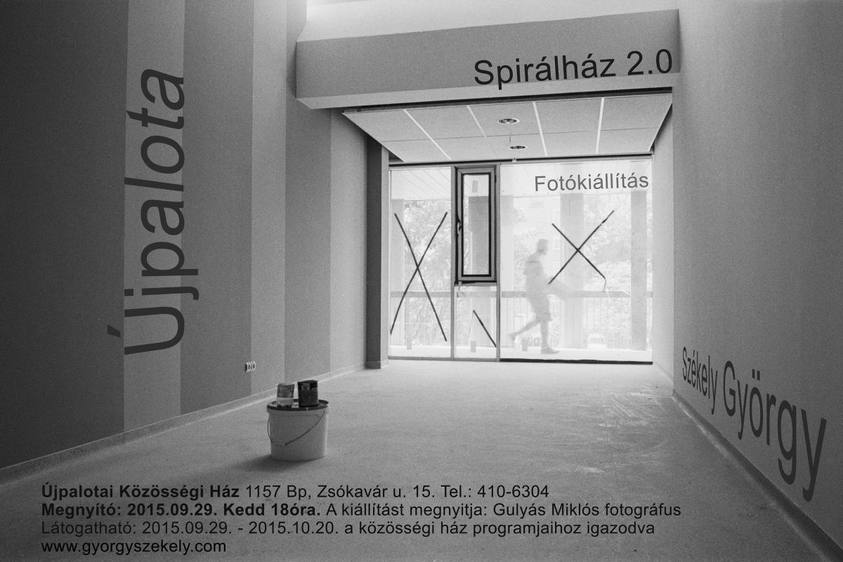 Spirálház 2.0 – Székely György Fotókiállítása