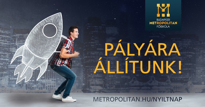Pályára állítunk - nyílt nap - Metropolitan Főiskola