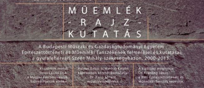 Műemlék – Rajz – Kutatás
