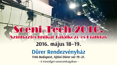 SzínházTechnikai Fórum 2016 Nemzetközi Színház-építészeti és SzínházTechnikai Konferencia
