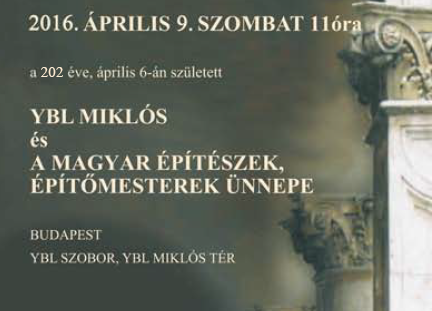 YBL MIKLÓS ÉS A MAGYAR ÉPÍTÉSZEK, ÉPÍTŐMESTEREK XV. ÜNNEPE