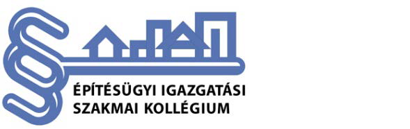 AZ ÉPÍTÉSÜGYI IGAZGATÁSI SZAKMAI KOLLÉGIUM (ÉISZK)