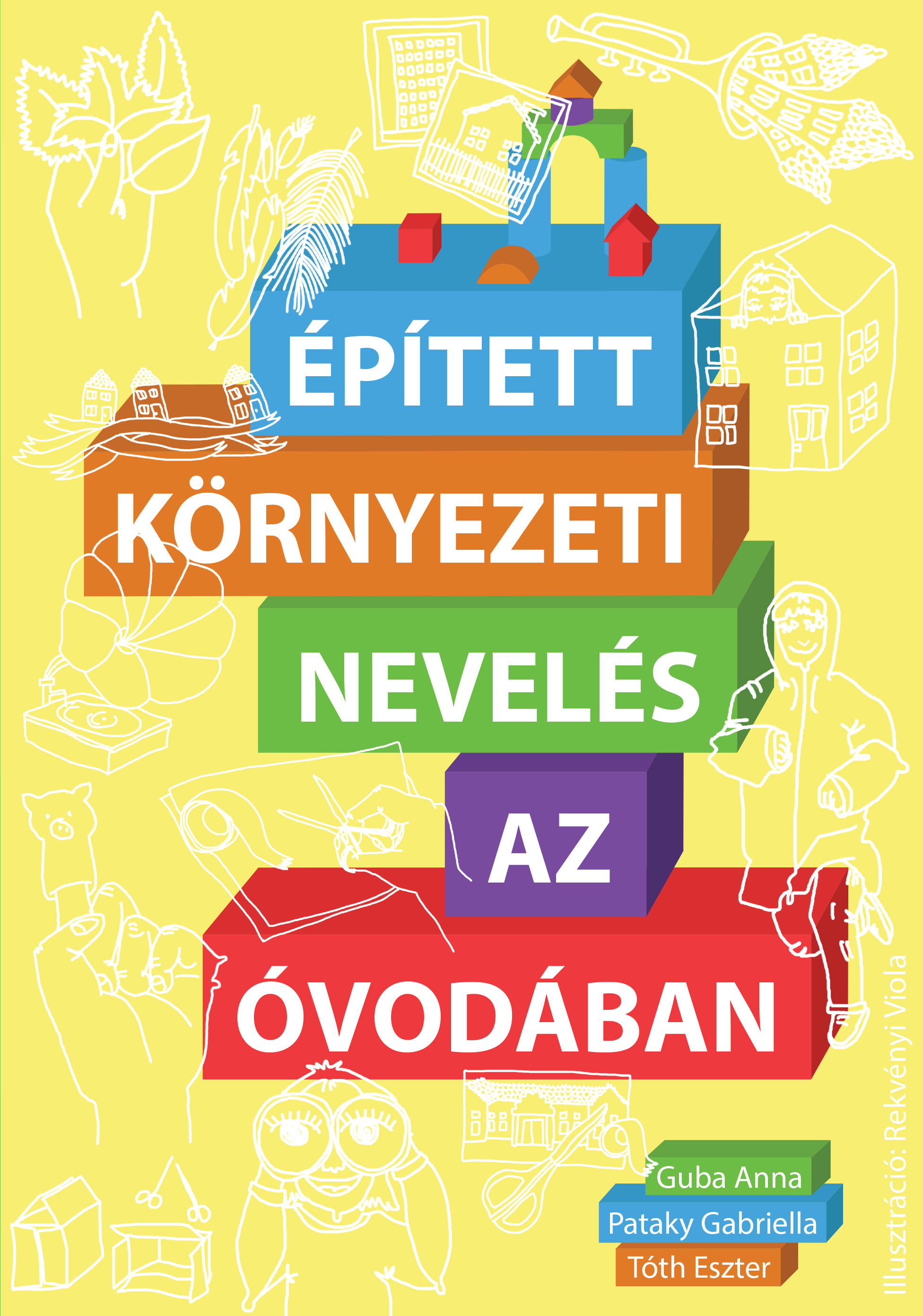 Épített környezeti nevelés az óvodában című kiadvány bemutatója - 2017.12.06.