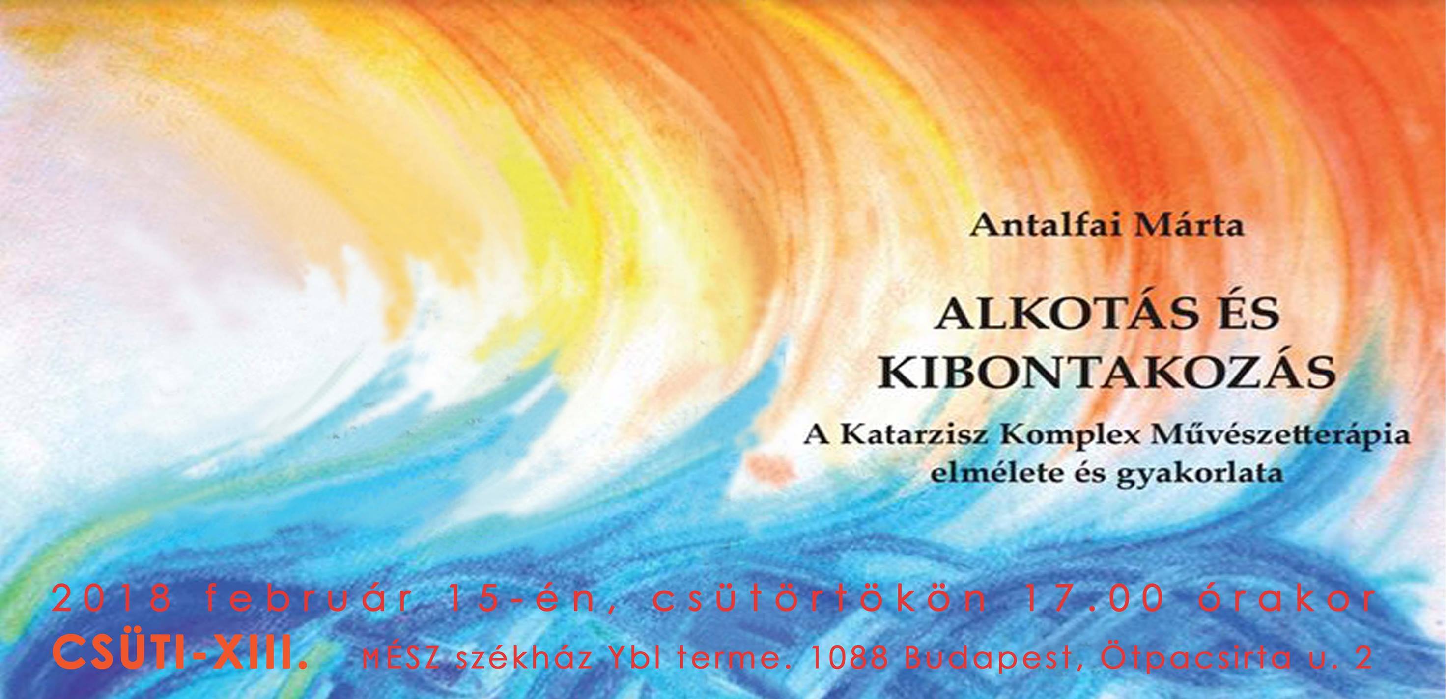 Alkotás és Kibontakozás