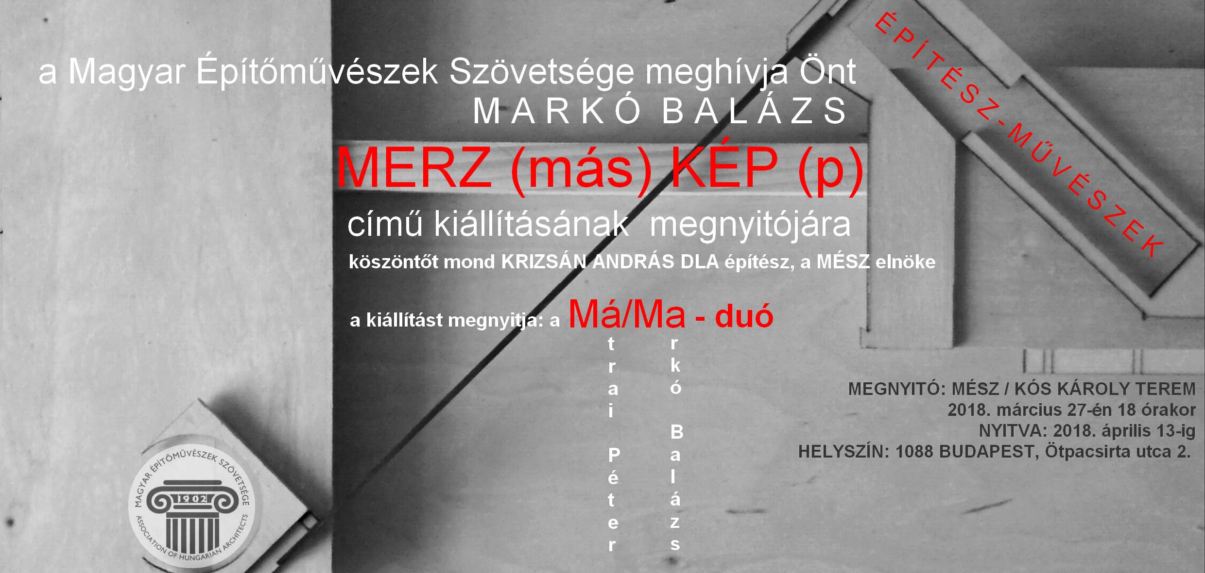 Markó Balázs „MERZ (más) KÉP (p)” című kiállítása
