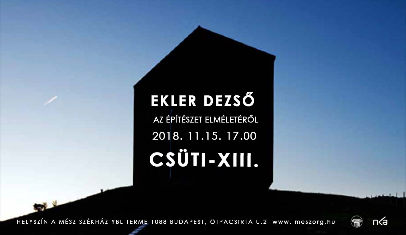 Ekler Dezső építész előadása: Az építészet elméletéről