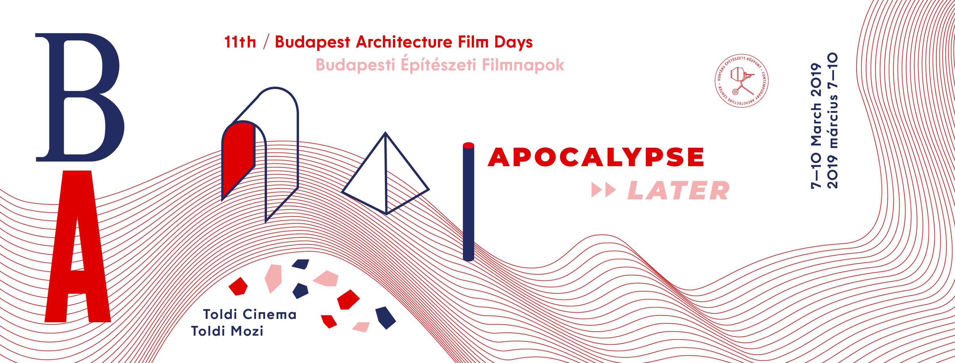 Apocalypse ►►► Later / 11. Budapesti Építészeti Filmnapok