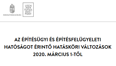 Építésügyi és építésfelügyeleti hatóságot érintő hatásköri változások 2020. március 1-től