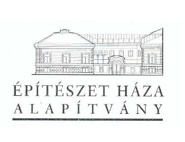Építészet Háza Alapítvány - Felhívás