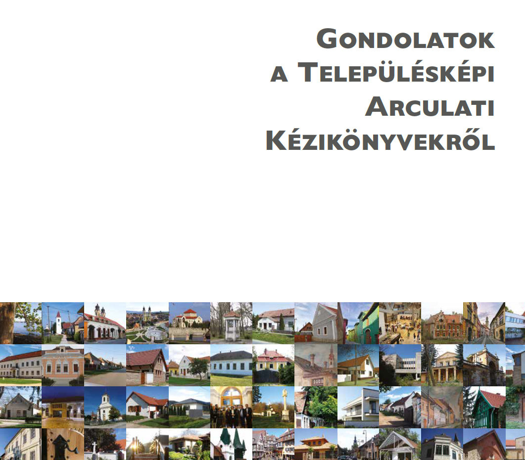 Gondolatok a Településképi Arculati Kézikönyvekről (2020)