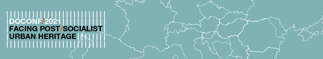 Facing Post-Socialist Urban Heritage