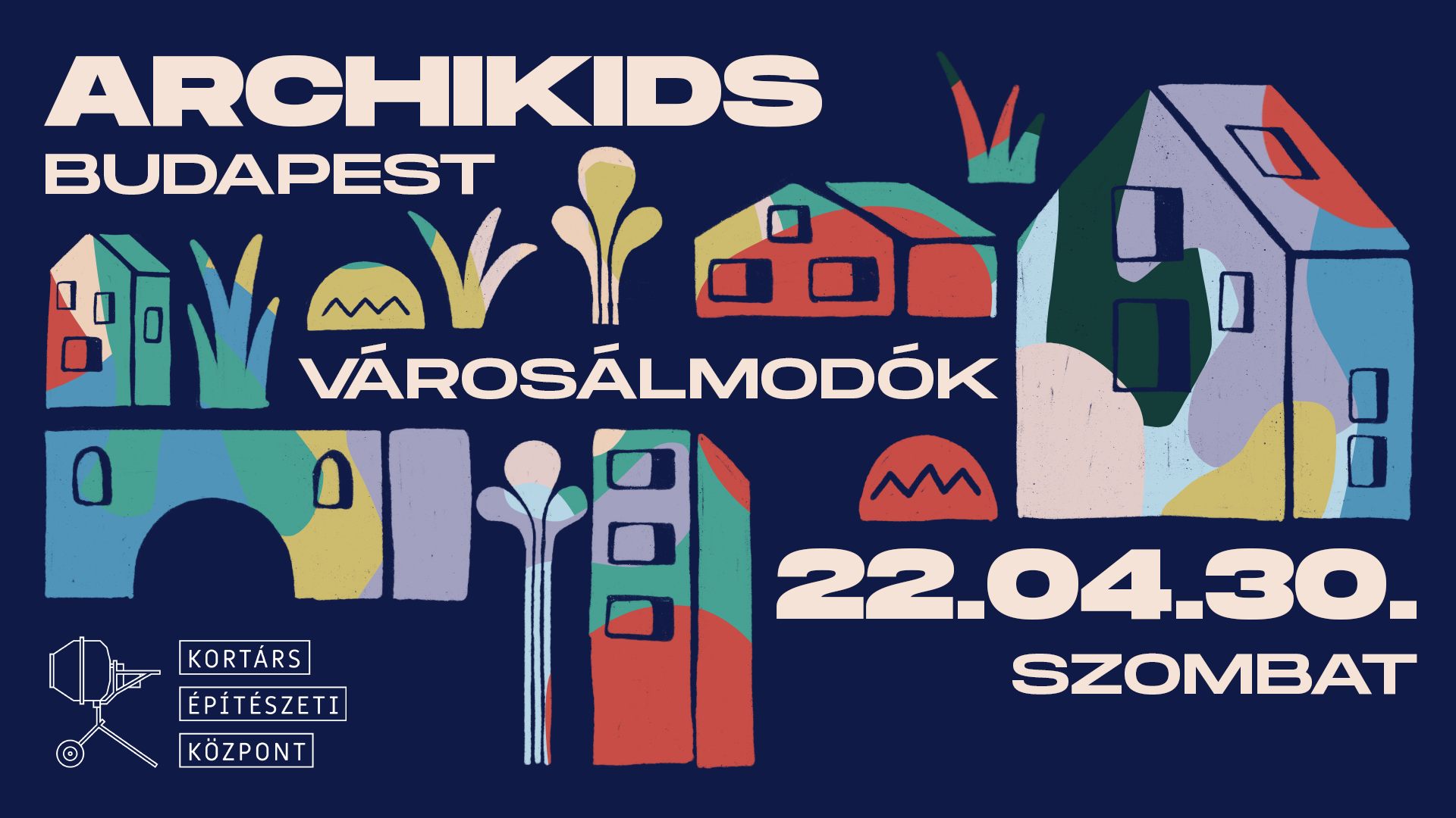 ArchiKids VárosÁlomdók fesztivál újra Budapesten!