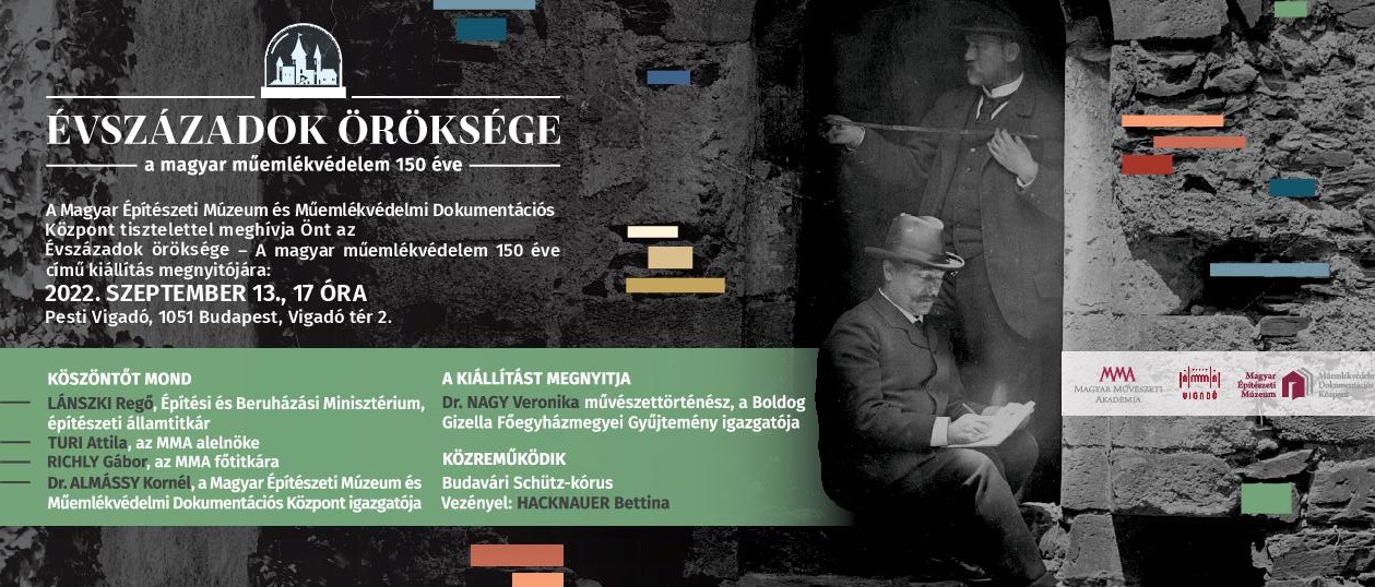 Évszázadok öröksége – A magyar műemlékvédelem 150 éve