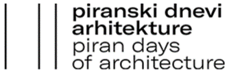 Pirán Építészeti Napok - Konferencia és Piranesi-díj 2023